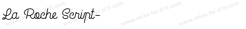 La Roche Script字体转换